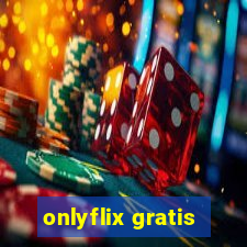 onlyflix gratis